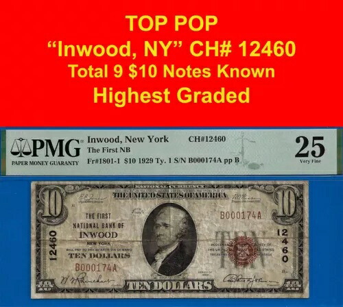 1929年 10ドル ナショナルバンク インウッド、ニューヨーク CH# 12460 PMG 25 トップポップ 最高グレード