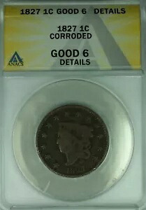 1827年 コロネットヘッド ラージセント ANACS GOOD-6 腐食あり (41)