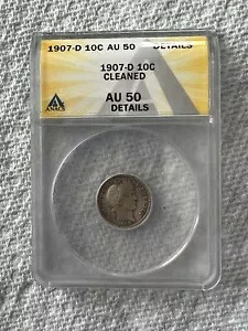 1907-D バーバーダイム。ANACS AU50 詳細