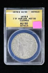 1878 モーガン ANACS 7TF VAM 169 Quadrupled Stars Hot 50 AU 50 詳細クリーニング済み 3AJ7｜WORLD RESOURCE【KING店】