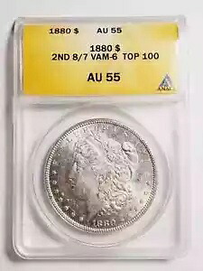 1880 モルガン ドル ANACS AU-55 VAM 6