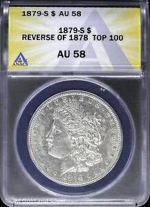 1879-S $1 モルガン シルバー ダラー ANACS AU 58 | 1878 年のトップ 100 の裏側