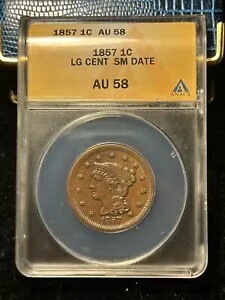 1857 編み込みヘア ラージ セント (スモール デイト) - 1c ANACS AU58 - キー デイト!