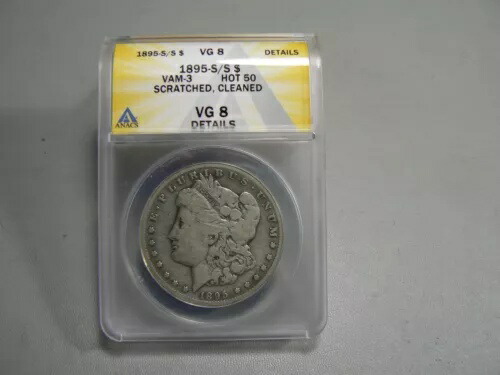 ANACS 1895-S/S モーガン シルバー ダラー VAM-3 ホット 50 VG-8 詳細傷、クリーニング済み