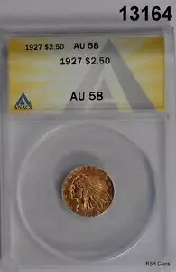 1927 $2.50 ゴールド インディアン ANACS 認定 AU58 サンセット オレンジ! #13164