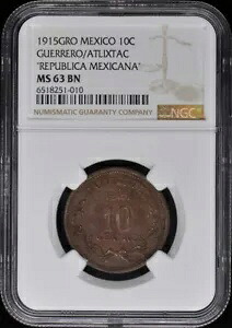 1915 グロ メキシコ ゲレーロ/アトリクスタック 10C NGC MS63BN|WORLD RESOURCE【KING店】
