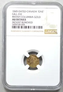1849 $1 カナダ ブリティッシュ コロンビア ゴールド / G&L- 332 NGC AU HR6 - CN4｜WORLD RESOURCE【KING店】