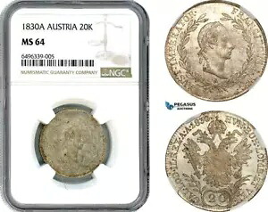 AH509、オーストリア、フランツ II、20 クロイツァー 1830 A、ウィーン造幣局、シルバー、NGC MS64、トップ