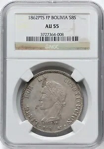 ボリビア 1862 PTS FP 8 ソール NGC AU 55 ゴージャスな反射面 - すごい！