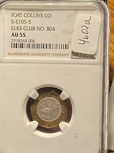 #A4602a フォートコリンズ バイメタル S-E105-5 エルクスクラブ no 804 NGC AU55｜WORLD RESOURCE【KING店】