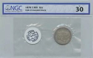 1878 7/8TF モーガン ダラー NGC VF30 VAM-37 GSA ソフト パック S$1