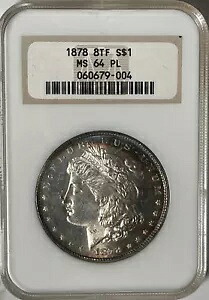 1878 8TF モーガン シルバー ダラー NGC MS64 PL (#15465) 古いファット ホルダー。素敵な損益計算書。