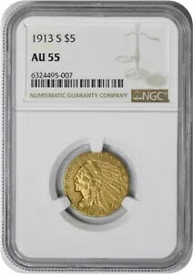 1913-S $5 ゴールド インディアン AU55 NGC