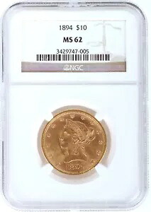1894 NGC MS62 リバティ コロネット ヘッド $10 USD イーグル 90% 金貨 #002 PRE33 ゴールド