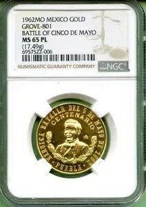 メキシコ 1962 ゴールド NGC MS 65 PL シンコ デ マヨの戦い 17.49 グラム｜WORLD RESOURCE【KING店】