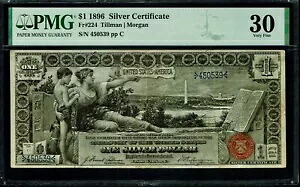 Fr 224 1896 $1 シルバー証明書 PMG 30 ティルマン - モーガン pp C