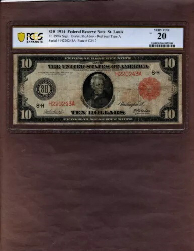 1914年 $10 FRNレッドシール紙幣、セントルイス地区、Fr899A、PCGS 20、希少！