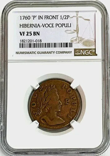 1760 HIBERNIA VOCE POPULI 1/2 P US コロニアル 'P' 前 NGC VF 25 ブリーン 232 243,045円