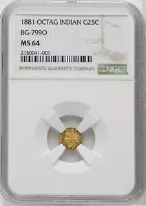 1881 OCTAG INDIAN カリフォルニア フラクショナル ゴールド BG-799O G25C NGC MS64｜WORLD RESOURCE【KING店】