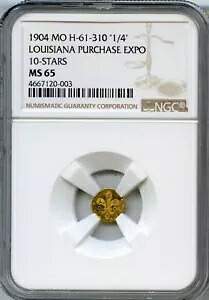 1904 25? ルイジアナ購入 ゴールド / H-61-310 10 スター / NGC MS 65 カリフォルニア ゴールド