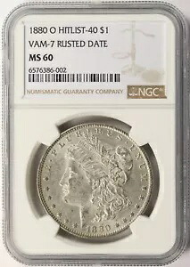 1880-O $1 ヒットリスト 40 モルガン ドル VAM-7 錆びた日付 NGC MS60｜WORLD RESOURCE【KING店】