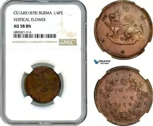 AJ513、ビルマ、ティボー、1/4 Pe CS1240 (1878) 垂直花、NGC AU 58BN、ポップ1/0｜WORLD RESOURCE【KING店】