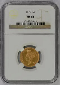 1878 年 3 ドル金貨 NGC グレード MS61 の素晴らしいコイン、送料無料!!!｜WORLD RESOURCE【KING店】
