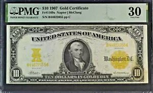 1907 年 $10 ゴールド証明書 FR#1169a PMG VF 30 非常に細かいネピア、マックラング認定