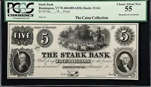 バーモント州ベニントン - スターク銀行。 18xx $5 PCGS 通貨選択 新しい 55 プルーフについて