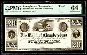 廃止された通貨 1840 ～ 1850 年代、ペンシルベニア州チェンバーズバーグ $20 G44P PMG 64 プルーフ
