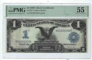1899 $1 シルバー証明書 *ブラック イーグル* PMG 55 Fr 233
