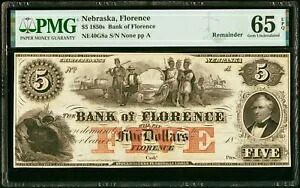 1850年代 - ネブラスカ州フローレンス - フローレンス銀行 $5 - 残り - PMG 65 EPQ - 素晴らしい！