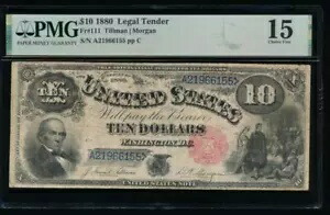 AC Fr 111 1880 $10 法定通貨 PMG 15
