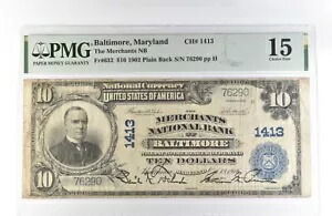 1902 年 $10 国民紙幣 ボルチモア MD Ch#1413 Fr#632 Fine 15 PMG *5657