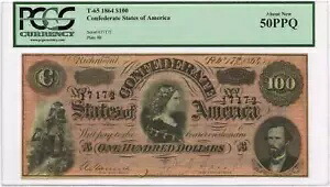 1864 年 $100 アメリカ連合国紙幣 T-65 PCGS AU 50 PPQ
