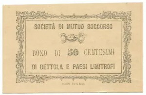 紙幣 50 CENTESIMI NON EMESSO FIDUCIARIO SOCIET? MUTUO SOCCORSO BETTOLA 15/03/1871 SUP
