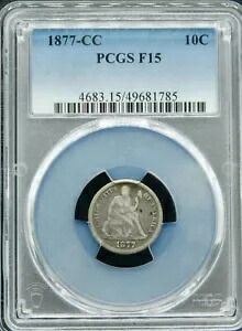 1877CC ダイム -- PCGS グレード F15