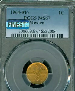 1964 メキシコ 1 センタボ PCGS MS67 PQ MAC 最高級グレード & スポットレス *