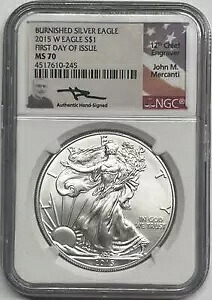 2015 W シルバー イーグル バーニッシュ NGC MS-70 ジョン マーカンティ 発行初日