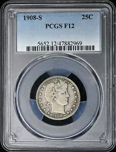 1908-S 25C 理容室 PCGS F12|WORLD RESOURCE【KING店】