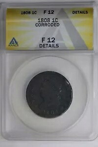 1808 .01 ANACS F12 の詳細が腐食 800 年代のラージ セント クラシック ヘッド 1 セント