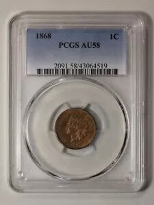1868 1C インディアン セント - タイプ 3 ブロンズ PCGS AU58BN