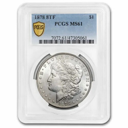 1878 モルガン ドル 8 TF MS-61 PCGS