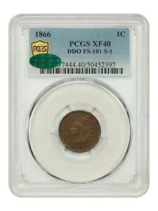 1866 1C PCGS/CAC XF40 (DDO、FS-101、S-1) - インディアン セント - きちんとした二重ダイ