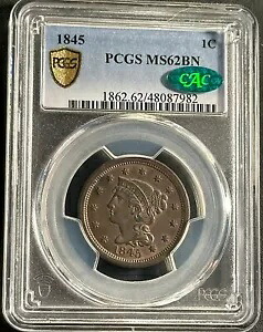 1845 PCGS MS 62BN CAC 編み込みヘア ラージ セント コイン 1c