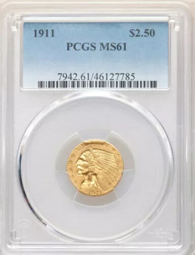1911 インディアン ヘッド $2.5 クォーター イーグル ゴールド PCGS MS61