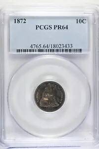 1872 シーテッド リバティ ダイム PCGS PR 64 - わずか 950 枚のプルーフ コインの鋳造