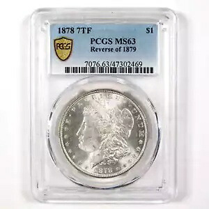 1878 7TF Rev 79 モルガン ドル MS 63 PCGS シルバー $1 コイン SKU:I11314