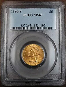 1886-S $5 リバティ金貨、PCGS MS-63