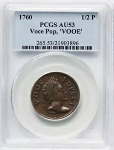 1760 Voce Populi 1/2 P - PCGS AU53 - "VOOE" バラエティ - 素晴らしい!｜WORLD RESOURCE【KING店】 695,200円